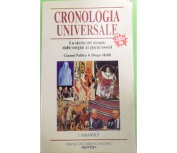 Cronologia universale. storia del mondo dalle origini ai giorni nostri - Newton