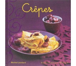 Crêpes - Martine Lizambard - Guido Tommasi,2010 - A