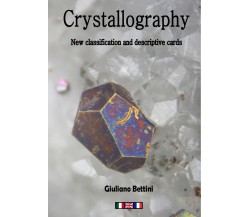 Crystallography - New classification and descriptive cards. Cristallografia - Nu