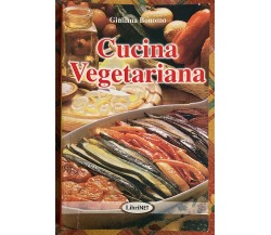 Cucina vegetariana di Giuliana Bonomo, 2000, LibriNET