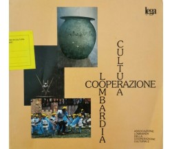 Cultura, cooperazione Lombardia  di Associazione Lombarda Della Cooperazione- ER