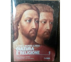 Cultura e religione Vol.1 - F.Lever, L. Maurizio, Z. Trenti - SEI,1993 - R