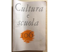 Cultura e scuola n.106/1988 di Aa.vv., 1988, Istituto Della Enciclopedia Italian