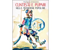 Cuntisti e pupari nella tradizione popolare, Federico Impresario,  2016,  Youc.