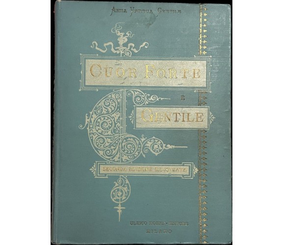  Cuor forte e gentile. Seconda edizione illustrata di Anna Vertua-gentile, 189