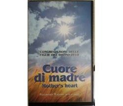 Cuore di Madre, congregazione delle figli del divino zelo (VHS)