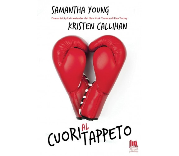 Cuori al tappeto - Samantha Young, Kristen Callihan - Always Publishing, 2021