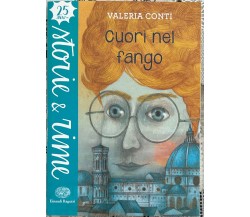 Cuori nel fango di Valeria Conti, 2018, Einaudi Ragazzi