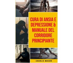 Cura di Ansia e Depressione & Manuale del corridore principiante - 2021