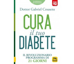 Cura il tuo diabete 4D di Gabriel Cousens E Giuliana Lomazzi,  2022,  Macro Ediz