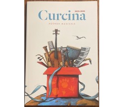 Curcina. Agenda musicale 2023-2024 di Aa.vv., 2023, Edizioni Curci
