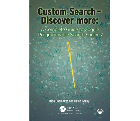 Custom Search - Discover More - Irina Shamaeva, David Michael Galley - 2021