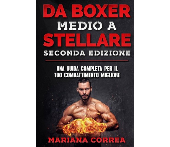 DA BOXER MEDIO A STELLARE - Correa - Createspace, 2018 