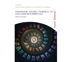 DAMANHUR: Studio giuridico di una comunità spirituale	 di Monia Ciravegna,  2020