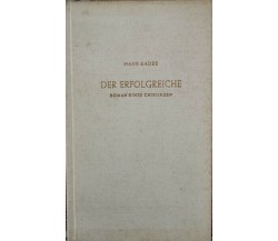 DER ERFOLGREICHE  di Hans Kades,  1951,  Kaiser Klagenfurt - ER