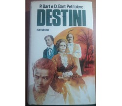DESTINI - P.BART/D.BART PETITCLERC - CIL - 1982 -M