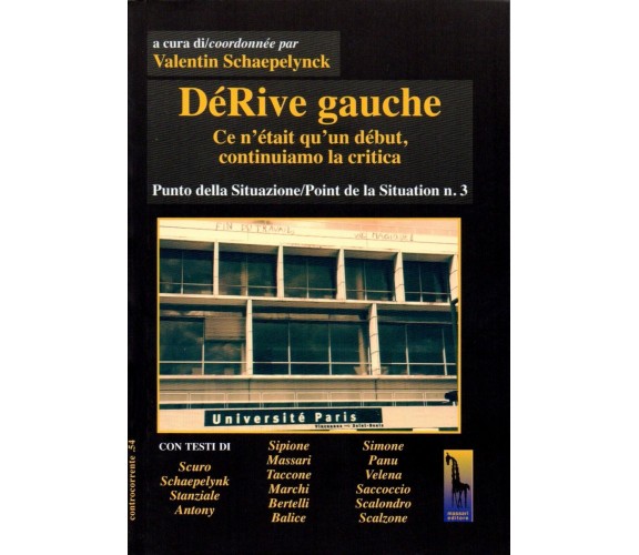 DéRive gauche di Valentin Schaepelinck,  2017,  Massari Editore