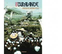 DURA-LANDE: Regolamento. Un gioco di ruolo ecopunk. Prima Edizione di Palvarini 