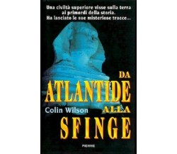 Da Atlantide alla sfinge (Wilson Colin, 1997) 1° edizione