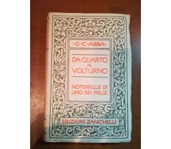 Da quarto al volturno  - G.C.Abba - Zanichelli - 1935  - M