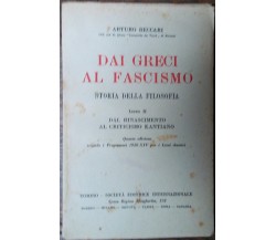 Dai greci al fascismo (libro II) - Arturo Beccari - SEI,1936 - R