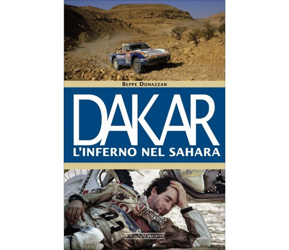 Dakar. L'inferno nel Sahara - Donazzan - Nada, 2015