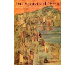 	 Dal Vesuvio all’Etna il viaggio di Peyrefitte nei collages - Gianni Pennisi	 