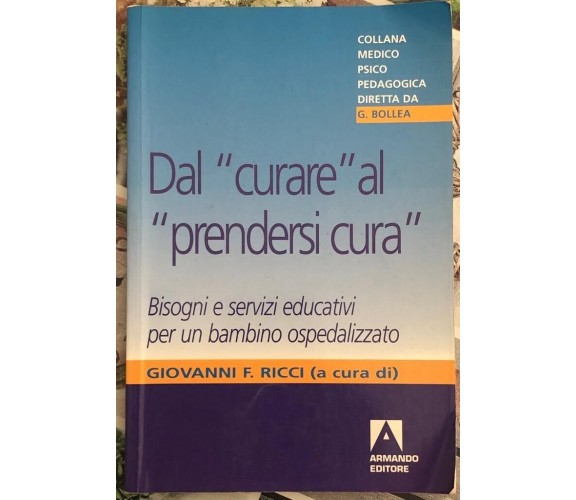 Dal «curare» al «prendersi cura». Bisogni e servizi educativi per un bambino osp