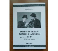 Dal nostro invitato Gabriele D’Annunzio. 1881-1891. Miserie e nobiltà nella cron