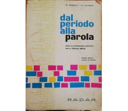 Dal periodo alla parola di Modestino Sensale, Placido Valenza,1962, R.a.d.a.r -D