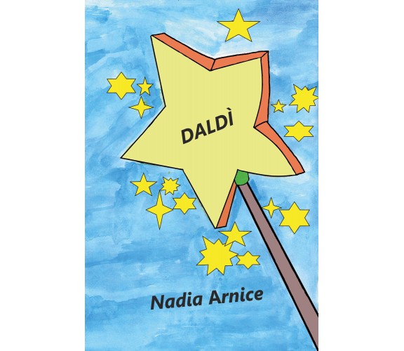 	 Daldì - Nadia Arnice,  2020,  Youcanprint