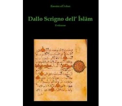 Dallo scrigno dell’Islam - Rassam Al-urdun,  2010,  Youcanprint