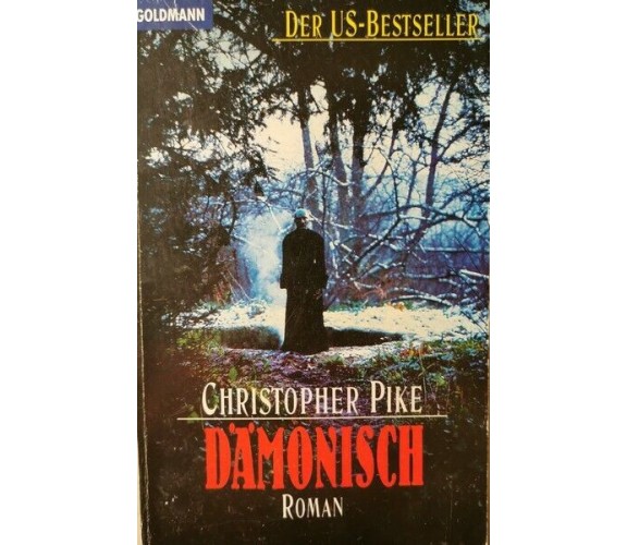 Damonisch,Christopher Pike,  Goldmann Verlag 1996 - ER