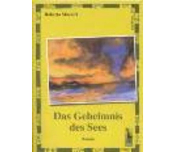 Das Geheimnis des Sees Roman di Roberto Massari,  2003,  Massari Editore