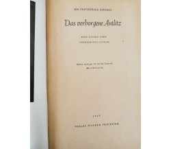 Das Vergorgene Antlitz von Ida Friederike Gurres,  1949,  Herder Freiburg - ER