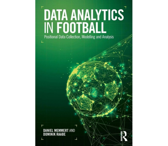 Data Analytics in Football - Daniel  - Routledge, 2018