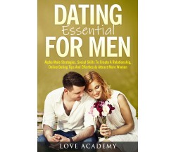 Dating Essential For Men di Love Academy,  2021,  Youcanprint
