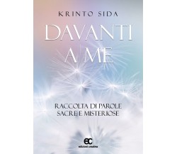 Davanti a me di Krinto Sida - Edizioni creativa, 2018