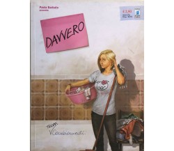 Davvero, troppi cambiamenti 2 di AA.VV., 2011, Star Comics