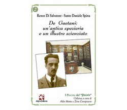 De Gaetani: un’antica spezieria e un illustre scienziato	 di Il Piccolo,  Algra 