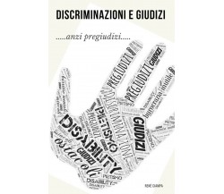 DeG - Discriminazioni e Giudizi  - René Ciampa,  2018