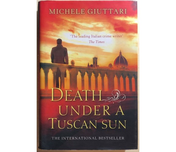 Death Under a Tuscan Sun di Michele Giuttari, 2015, Little, Brown