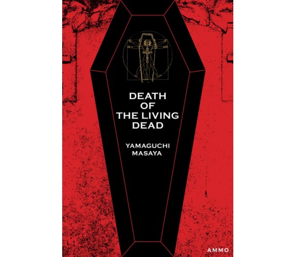 Death of the Living Dead di Masaya Yamaguchi,  2021,  Indipendently Published