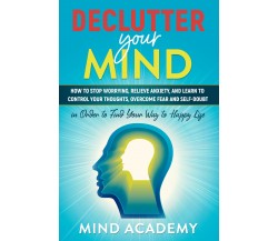 Declutter Your Mind di Robin Mcgill,  2021,  Youcanprint