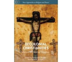 Decolonial Christianities - Raimundo Barreto - Palgrave, 2020