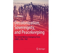 Decolonization, Sovereignty, and Peacekeeping - Hanny Hilmy - Springer, 2021