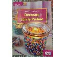 Decorare con le perline  di Susanne Helmond,  2002,  Hobby & Work - ER