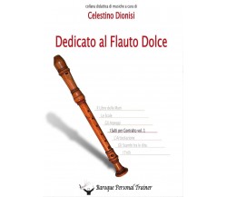 Dedicato al Flauto Dolce - I salti per Contralto Vol. 1 di Celestino Dionisi,  2