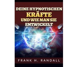  Deine hypnotischen kräfte und wie man sie entwickelt di David De Angelis, 202