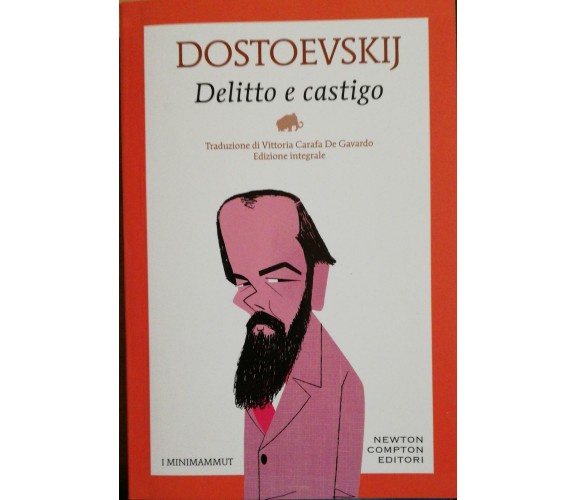 Delitto e castigo di Fedor Dostoevskij,  2019,  Newton Compton Editori -D